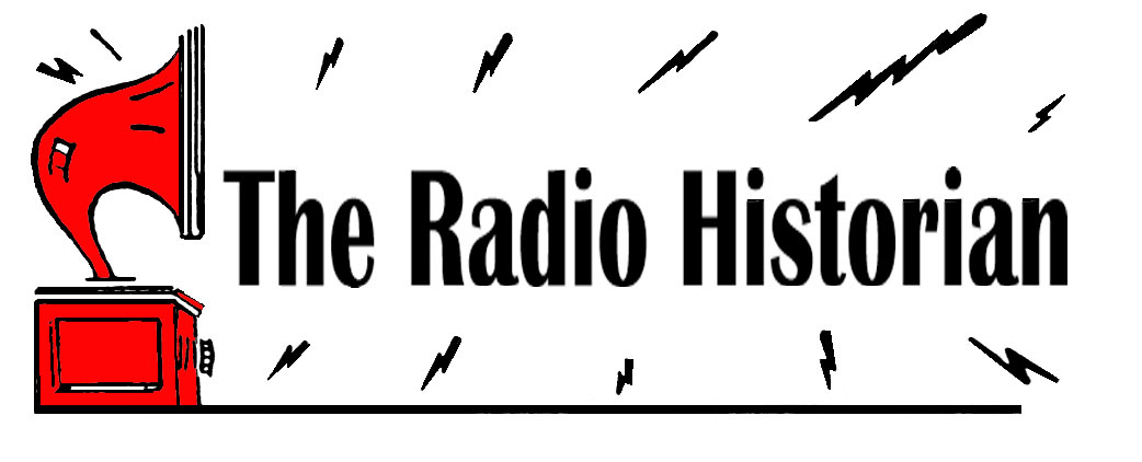 THE RADIO HISTORIAN